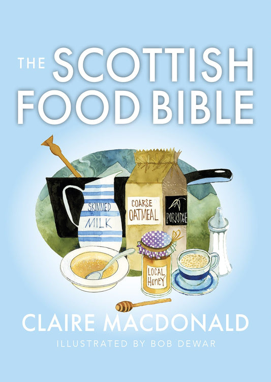 The Scottish Food Bible